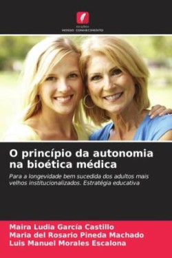 O princípio da autonomia na bioética médica