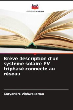 Brève description d'un système solaire PV triphasé connecté au réseau