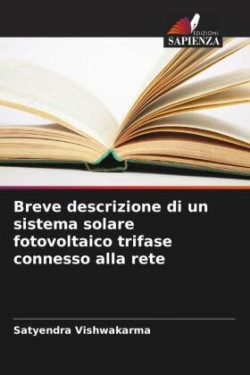 Breve descrizione di un sistema solare fotovoltaico trifase connesso alla rete