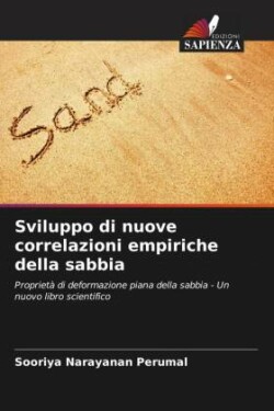 Sviluppo di nuove correlazioni empiriche della sabbia