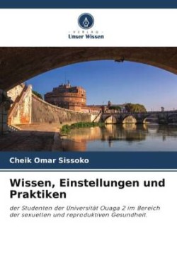 Wissen, Einstellungen und Praktiken