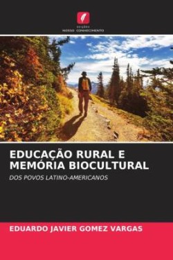 EDUCAÇÃO RURAL E MEMÓRIA BIOCULTURAL