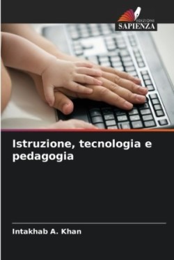 Istruzione, tecnologia e pedagogia