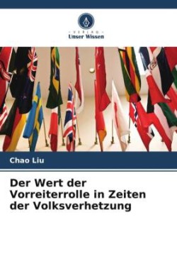 Der Wert der Vorreiterrolle in Zeiten der Volksverhetzung