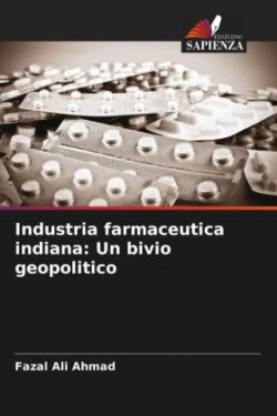 Industria farmaceutica indiana: Un bivio geopolitico