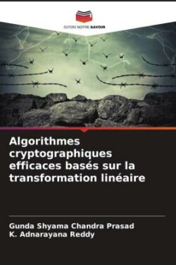 Algorithmes cryptographiques efficaces basés sur la transformation linéaire