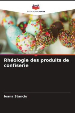 Rhéologie des produits de confiserie