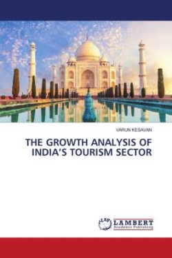 THE GROWTH ANALYSIS OF INDIA'S TOURISM SECTOR