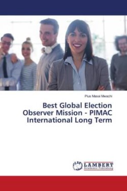 Best Global Election Observer Mission - PIMAC International Long Term