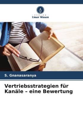 Vertriebsstrategien für Kanäle - eine Bewertung