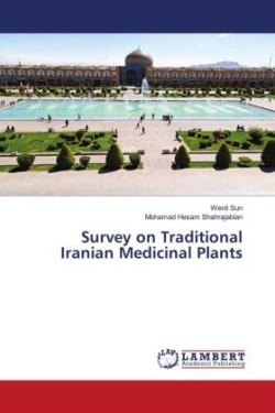 Survey on Traditional Iranian Medicinal Plants