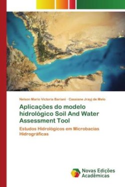 Aplicações do modelo hidrológico Soil And Water Assessment Tool