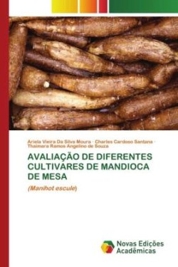 Avaliação de Diferentes Cultivares de Mandioca de Mesa