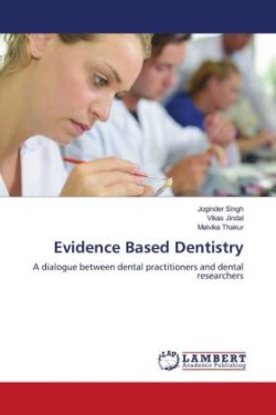 Evidence Based Dentistry