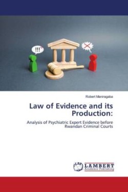 Law of Evidence and its Production