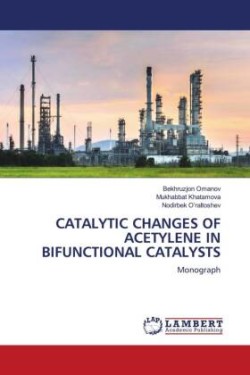 Catalytic Changes of Acetylene in Bifunctional Catalysts