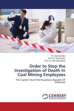 Order to Stop the Investigation of Death in Coal Mining Employees