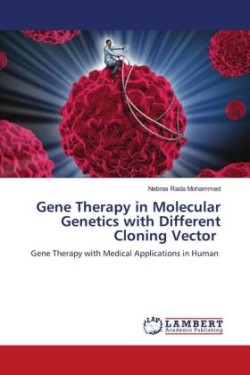 Gene Therapy in Molecular Genetics with Different Cloning Vector