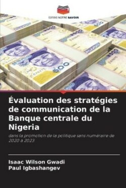 Évaluation des stratégies de communication de la Banque centrale du Nigeria