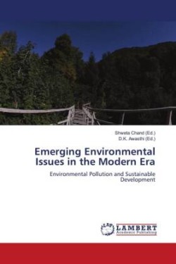 Emerging Environmental Issues in the Modern Era