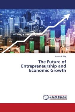 Future of Entrepreneurship and Economic Growth