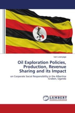 Oil Exploration Policies, Production, Revenue Sharing and its Impact