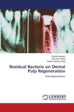 Residual Bacteria on Dental Pulp Regeneration