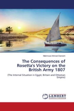Consequences of Rosetta's Victory on the British Army 1807