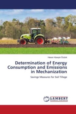 Determination of Energy Consumption and Emissions in Mechanization