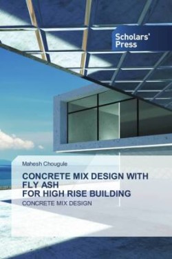 Concrete Mix Design with Fly Ash for High Rise Building