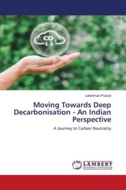 Moving Towards Deep Decarbonisation - An Indian Perspective