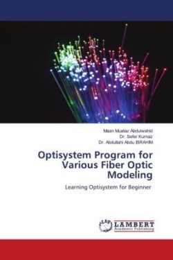 Optisystem Program for Various Fiber Optic Modeling