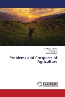 Problems and Prospects of Agriculture