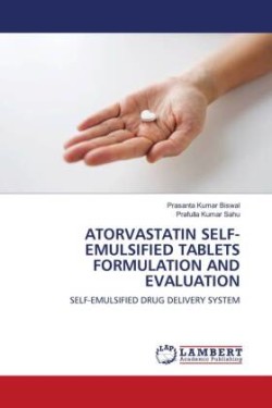 Atorvastatin Self-Emulsified Tablets Formulation and Evaluation