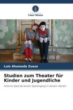 Studien zum Theater für Kinder und Jugendliche
