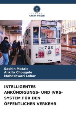 INTELLIGENTES ANKÜNDIGUNGS- UND IVRS-SYSTEM FÜR DEN ÖFFENTLICHEN VERKEHR