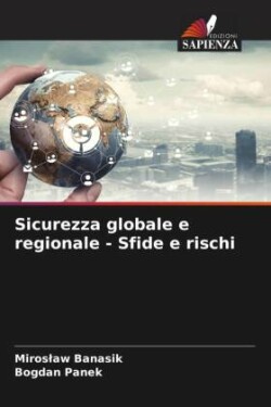 Sicurezza globale e regionale - Sfide e rischi