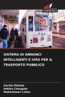 SISTEMA DI ANNUNCI INTELLIGENTI E IVRS PER IL TRASPORTO PUBBLICO