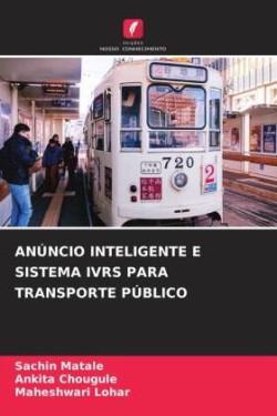 ANÚNCIO INTELIGENTE E SISTEMA IVRS PARA TRANSPORTE PÚBLICO