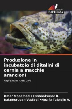 Produzione in incubatoio di ditalini di cernia a macchie arancioni