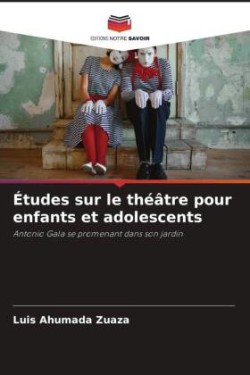 Études sur le théâtre pour enfants et adolescents