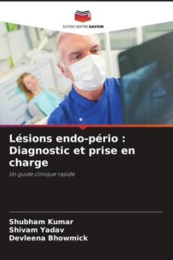 Lésions endo-pério : Diagnostic et prise en charge