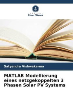 MATLAB Modellierung eines netzgekoppelten 3 Phasen Solar PV Systems