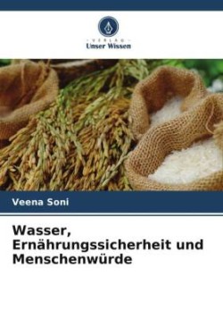 Wasser, Ernährungssicherheit und Menschenwürde