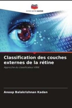 Classification des couches externes de la rétine