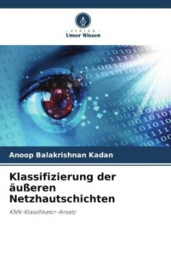 Klassifizierung der äußeren Netzhautschichten