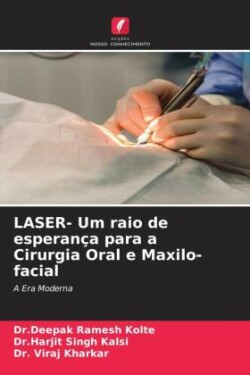 LASER- Um raio de esperança para a Cirurgia Oral e Maxilo-facial