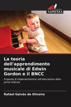 La teoria dell'apprendimento musicale di Edwin Gordon e il BNCC