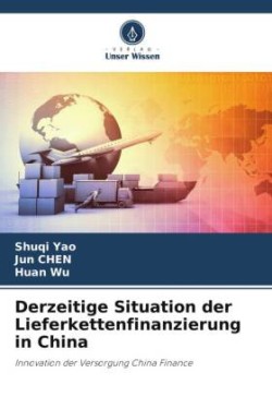 Derzeitige Situation der Lieferkettenfinanzierung in China