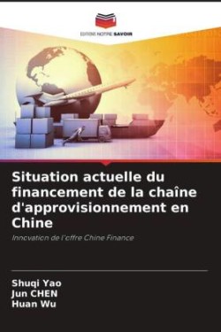 Situation actuelle du financement de la chaîne d'approvisionnement en Chine